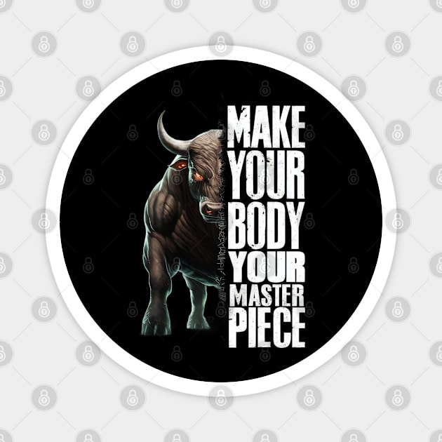 Make your body your master piece Magnet by UrbanBlend